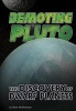 Demoting Pluto - The Discovery of Dwarf Planets (Hardcover) - Steve Kortenkamp Photo