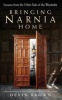 Bringing Narnia Home - Lessons from the Other Side of the Wardrobe (Paperback) - Devin Brown Photo