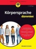 Korpersprache Fur Dummies (German, Paperback, 2nd Revised edition) - Elizabeth Kuhnke Photo