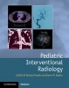 Pediatric Interventional Radiology (Hardcover) - Richard Towbin Photo