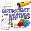 Experiments in Earth Science and Weather with Toys and Everyday Stuff (Paperback) - Emily Sohn Photo