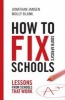 How To Fix South Africa's Schools - Lessons From Schools That Work (Paperback) - Jonathan Jansen Photo