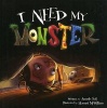 I Need My Monster (Hardcover) - Amanda Noll Photo