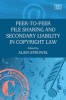 Peer-to-peer File Sharing and Secondary Liability in Copyright Law (Hardcover) - Alain Strowel Photo