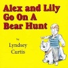 Alex and Lily Go on a Bear Hunt (Hardcover) - Lyndsey Curtis Photo