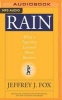 Rain - What a Paperboy Learned about Business (MP3 format, CD) - Jeffrey J Fox Photo