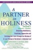 A Partner in Holiness Vol 1 - Deepening Mindfulness, Practicing Compassion and Enriching Our Lives Through the Wisdom of R. Levi Yitzhak of Berdichev's Kedushat Levi (Paperback) - Jonathan P Slater Photo