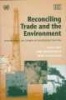 Reconciling Trade and the Environment - Lessons from Case Studies in Developing Countries (Hardcover) - Veena Jha Photo