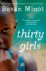 Thirty Girls (Paperback) - Susan Minot Photo