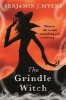 The Grindle Witch (Paperback) - Benjamin J Myers Photo