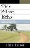 The Silent Echo - The Middle-aged Female Body in Contemporary Women's Fiction (Hardcover) - Helen Paloge Photo