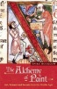 The Alchemy of Paint - Art, Science and Secrets from the Middle Ages (Paperback) - Spike Bucklow Photo