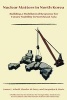 Nuclear Matters in North Korea - Building a Multilateral Response for Future Stability in Northeast Asia (Paperback) - James L Schoff Photo