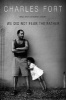 We Did Not Fear the Father (Paperback, New) - Charles Fort Photo