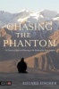 Chasing the Phantom - In Pursuit of Myth and Meaning in the Realm of the Snow Leopard (Paperback) - Eduard Fischer Photo