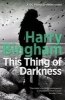 This Thing of Darkness (Paperback) - Harry Bingham Photo