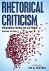 Rhetorical Criticism - Perspectives in Action (Paperback, 2nd Revised edition) - Jim A Kuypers Photo