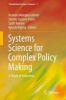 Systems Science for Complex Policy Making 2016 - A Study of Indonesia (Hardcover) - Kuntoro Mangkusubroto Photo