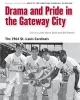 Drama and Pride in the Gateway City - The 1964 St. Louis Cardinals (Paperback, 0 Ed) - Bill Nowlin Photo