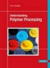 Understanding Polymer Processing: Processes and Governing Equations (Hardcover, New) - Tim A Osswald Photo