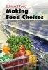 Making Food Choices (Paperback) - Michael Burgan Photo