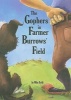 The Gophers in Farmer Burrows' Field (Hardcover) - Mike Boldt Photo