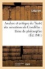 Analyse Et Critique Du Traite Des Sensations de Condillac: These de Philosophie (French, Paperback) - Leharivel Photo