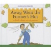 Away Went the Farmer's Hat - A Book about an Adventure (Hardcover) - Jane Belk Moncure Photo