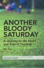 Another Bloody Saturday - A Journey to the Heart and Soul of Football (Paperback, 2nd Revised edition) - Mat Guy Photo