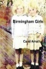 Birmingham Girls (Paperback) - Carol a Arnall Photo