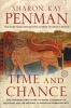 Time and Chance (Paperback) - Sharon Kay Penman Photo