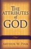 The Attributes of God (Paperback) - Arthur W Pink Photo