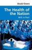 The Health of the Nation - NHS in Peril (Paperback) - David Owen Photo