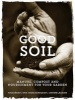 Good Soil - Manure, Compost and Nourishment for Your Garden (Hardcover) - Tina Raman Photo