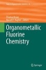 Organometallic Fluorine Chemistry (Paperback) - Thomas Braun Photo