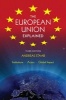 The European Union Explained - Institutions, Actors, Global Impact (Paperback, 3rd Revised edition) - Andreas Staab Photo