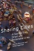 Sharing Cities - A Case for Truly Smart and Sustainable Cities (Hardcover) - Duncan McLaren Photo