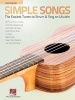 Simple Songs for Ukulele - The Easiest Tunes to Strum & Sing on Ukulele (Paperback) - Hal Leonard Corp Photo