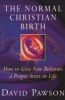 The Normal Christian Birth (Paperback) - David Pawson Photo