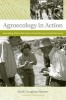 Agroecology in Action - Extending Alternative Agriculture Through Social Networks (Paperback) - Keith Douglas Warner Photo