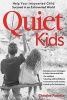 Quiet Kids - Help Your Introverted Child Succeed in an Extroverted World (Paperback) - Christine Fonseca Photo