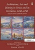 Architecture, Art and Identity in Venice and its Territories, 1450-1750 - Essays in Honour of Deborah Howard (Hardcover, Festschrift) - Nebahat Avcioglu Photo