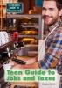 Teen Guide to Jobs and Taxes (Hardcover) - Stephen Currie Photo