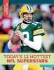 Today's 12 Hottest NFL Superstars (Paperback) - Tom Robinson Photo