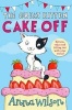 The Great Kitten Cake Off (Paperback, Main Market ed) - Anna Wilson Photo