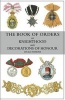 The Book of Orders of Knighthood and Decorations of Honour of All Nations - Comprising a Historical Account of Each Order, Military, Naval, and Civil, from the Earliest to the Present Time, with Lists of the Knights and Companions of Each British Order (P Photo