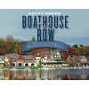 Boathouse Row - Waves of Change in the Birthplace of American Rowing (Hardcover) - Dotty Brown Photo