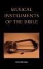 Musical Instruments of the Bible (Hardcover, New Ed) - Jeremy Montagu Photo