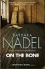 On the Bone (Paperback) - Barbara Nadel Photo