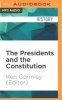 The Presidents and the Constitution - A Living History (MP3 format, CD) - Ken Gormley Editor Photo